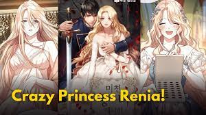 Crazy Princess Renia Spoiler: Everything You Need To Know About The Plot Twist (Spoiler Alert!)
